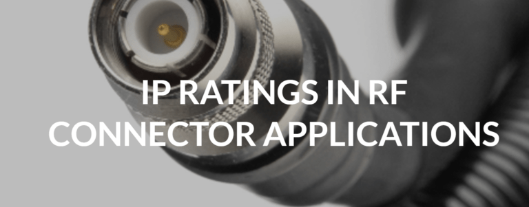 Grados de protección IP en aplicaciones de conectores de RF
